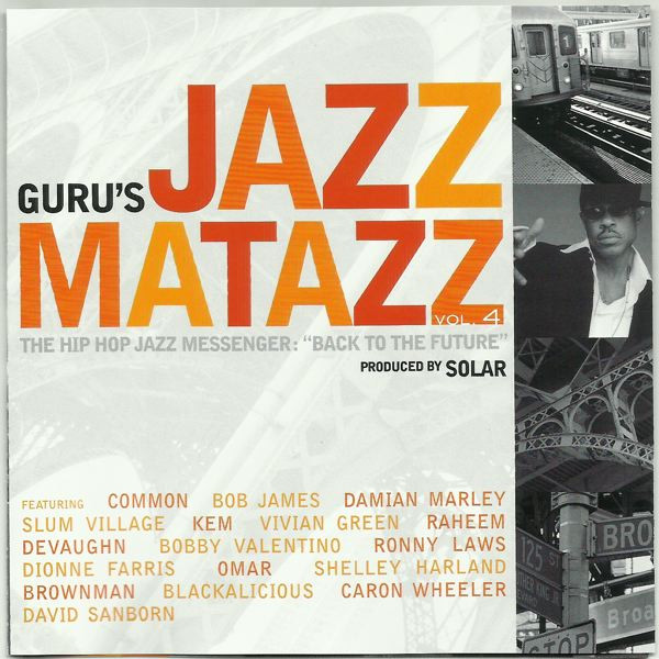 Jazzmatazz Vol. 4: The Hip Hop Jazz Messenger: "Back To The Future"