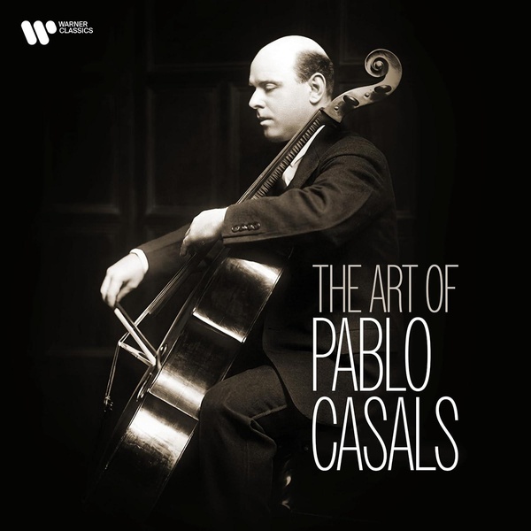 The Art Of Pablo Casals