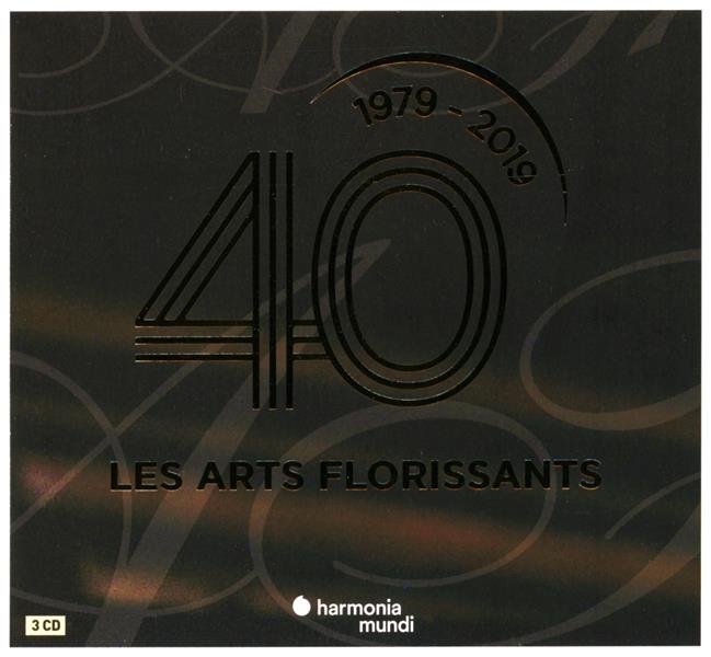 Les Arts Florissants 40 ans 1979-2019