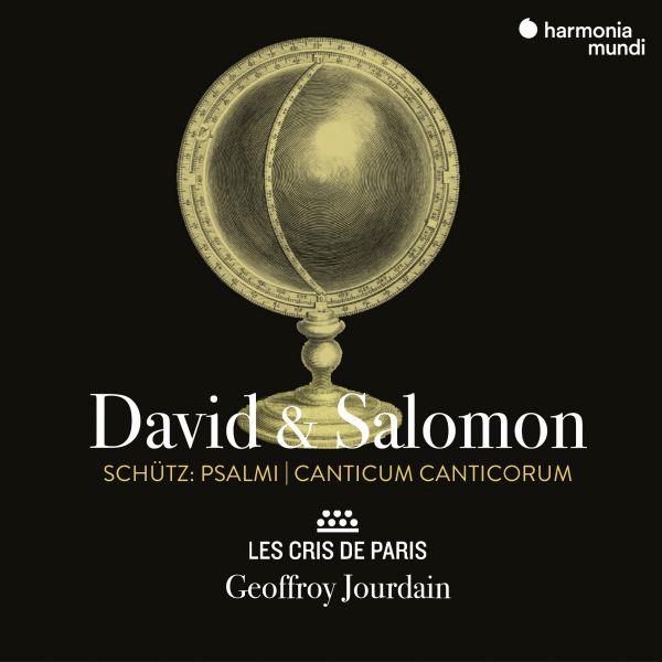 Schütz: David & Salomon, Psalmi, Canticum Canticorum