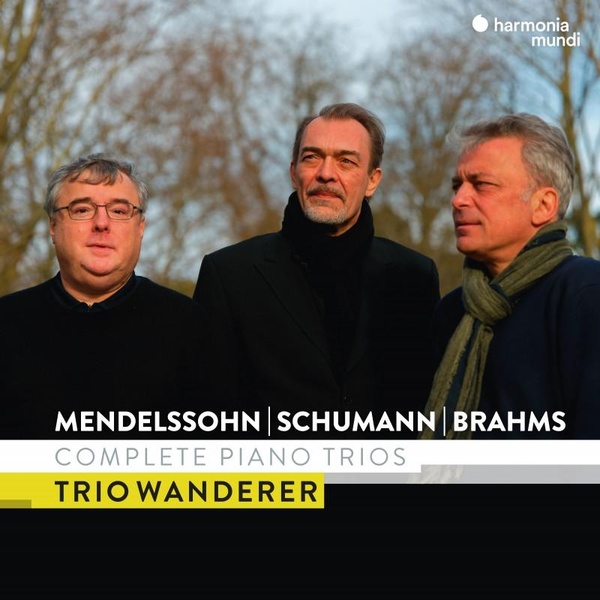 Mendelssohn, Schumann & Brahms: Complete Piano Trios