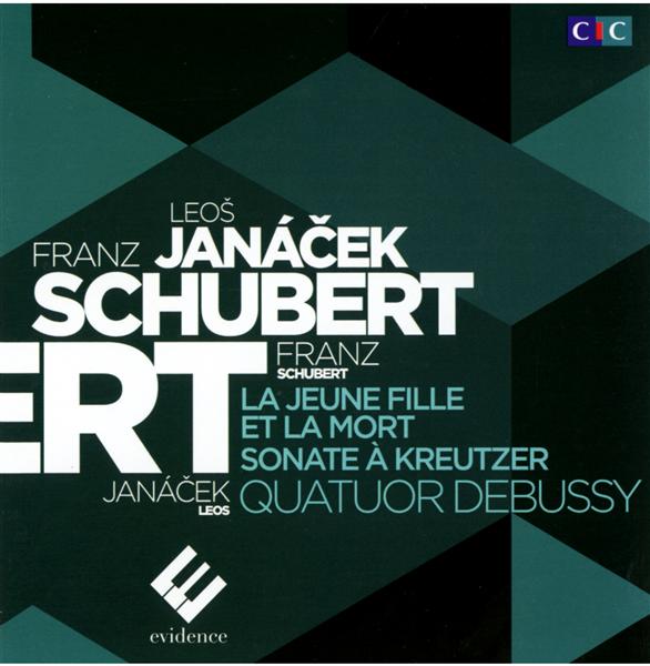 Schubert : la jeune fille et la mort - Janacek : sonate û Kreutzer