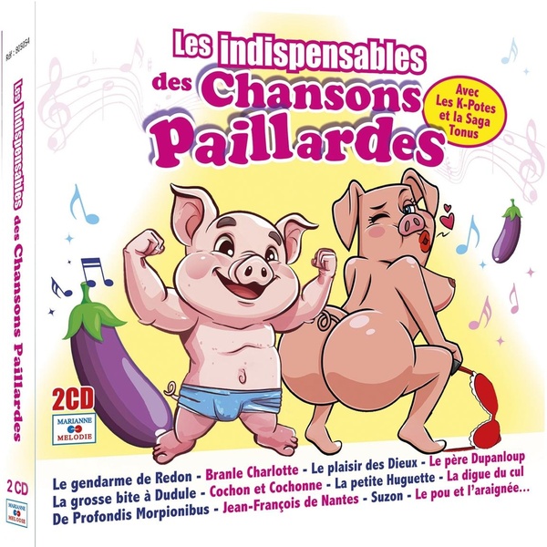 Les indispensables des Chansons Paillardes