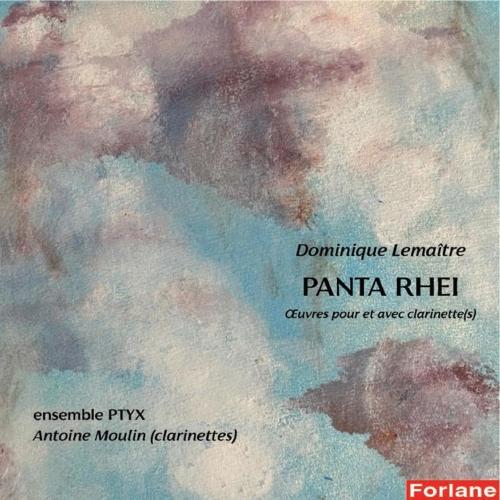 Panta Rhei : Oeuvres pour et avec clarinette(s)