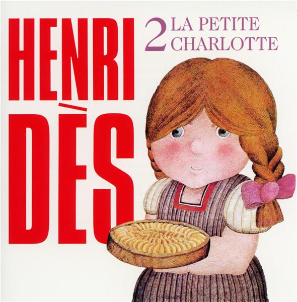 Henri Dès, Volume 2: La Petite Charlotte