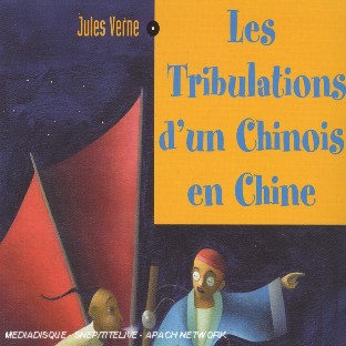 Les tribulations d'un chinois en chine