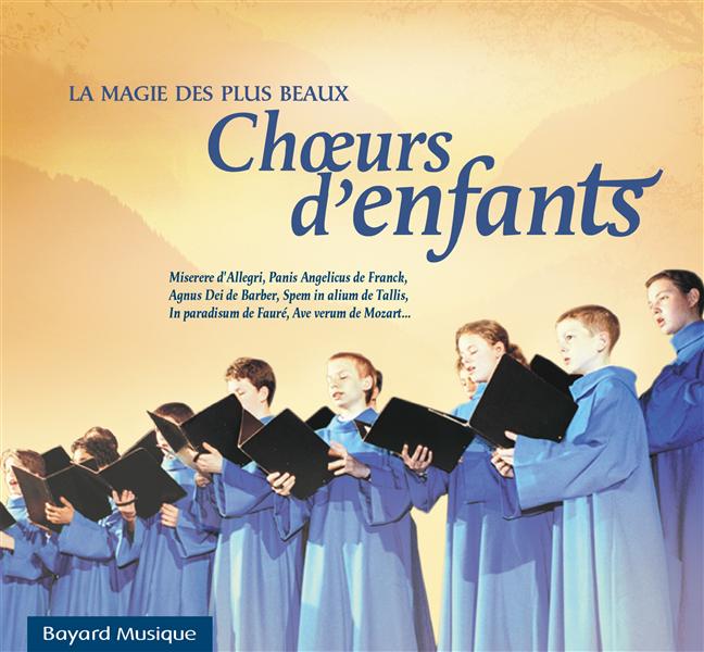 La magie des plus beaux choeurs d'enfants
