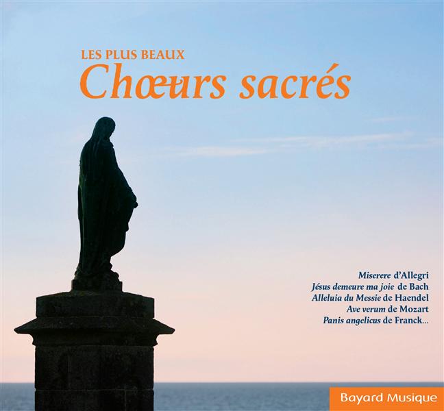 Les plus beaux choeurs sacrés Vol. 1