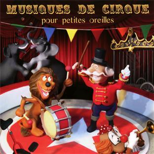Musiques de cirque pour petites oreilles
