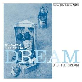 DREAM A LITTLE DREAM