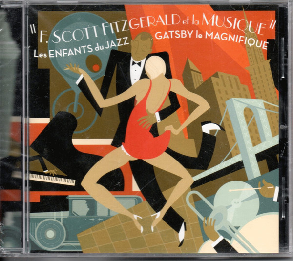 Gatsby le magnifique, les enfants du Jazz : F. Scott Fitzgerald et la musique