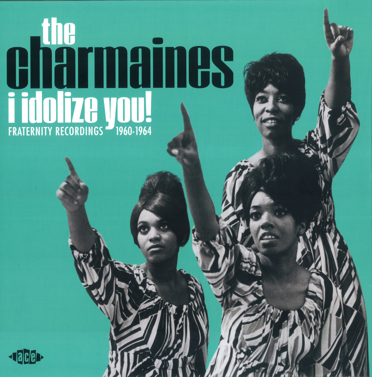 IDOLIZE YOU !-FRATERNITY RECORDINGS 1960-1964