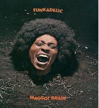 MAGGOT BRAIN