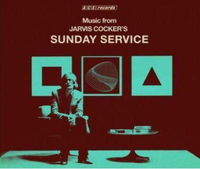 SUNDAY SERVICE-MUSIC FROM JARVIS COCKER