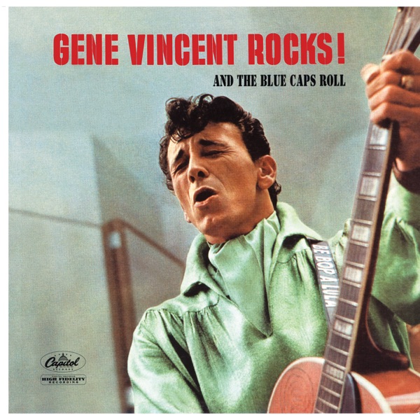 GENE VINCENT ROCKS AND THE BLUE CAPS ROLL