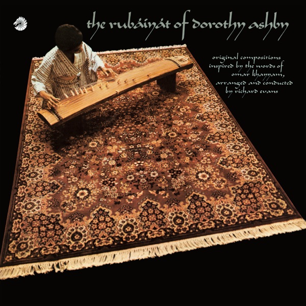 THE RUBAIYAT OF DOROTHY ASHBY