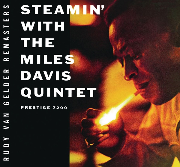 STEAMIN' WITH THE MILES DAVIS QUINTET