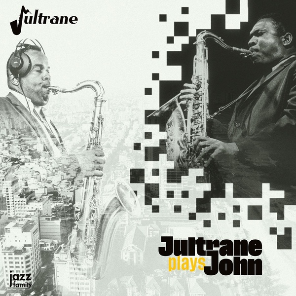 Jultrane Plays John
