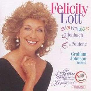 Felicity Lott s'amuse : D'Offenbach à Poulenc