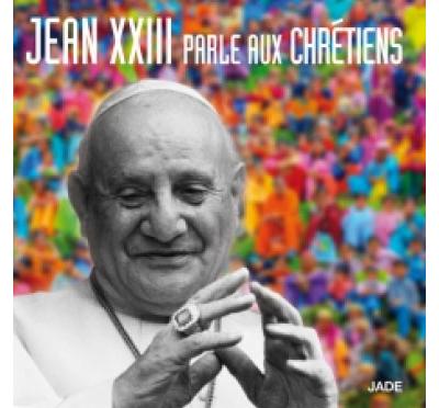 Jean XXIII parle aux chrétiens