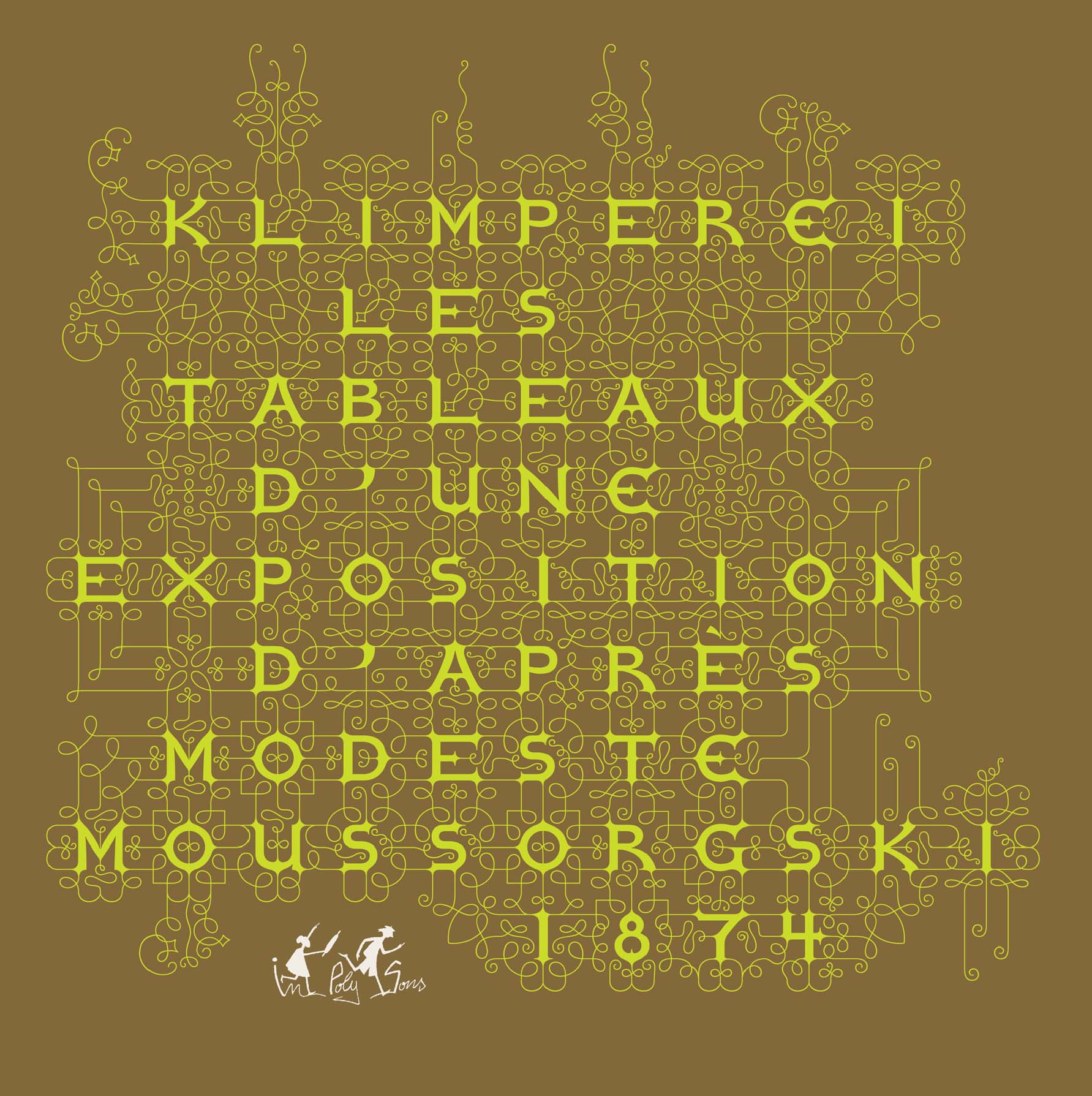 Les Tableaux d'une Exposition d'Après Modeste Moussorgski 1874