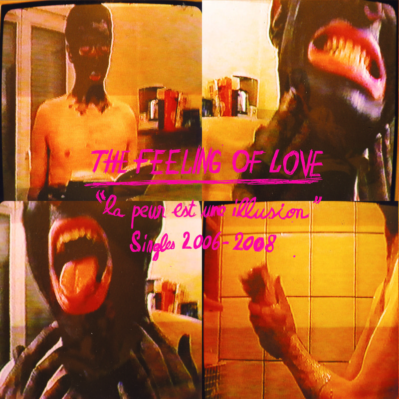 La Peur Est Une Illusion - Singles 2006 - 2008