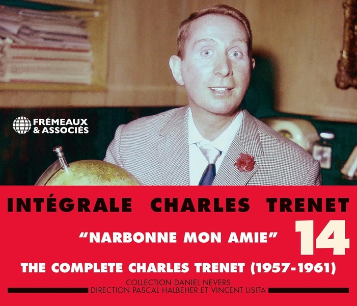 Intégrale Volume 14 / Narbonne Mon Amie 1957-1961