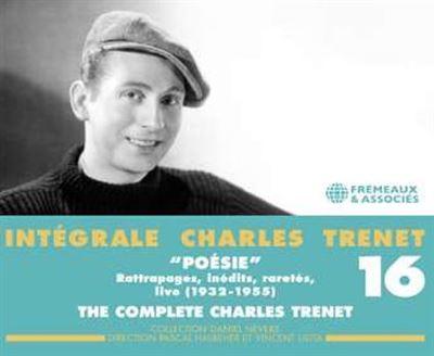 Intégrale, Volume 16 : Poésie-Rattrapages, Inedits, Raretés, Live 1932-1955