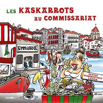 Les Kaskarrots au commissariat