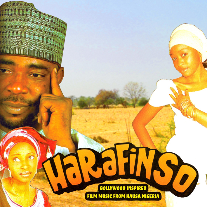 Harafin So - Bollywood Inspired Film Music from Hausa Nigeria
