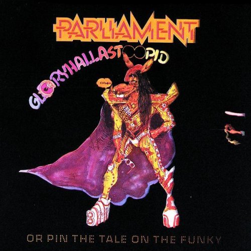 Gloryhallastoopid (or, Pin the Tail on the Funky)