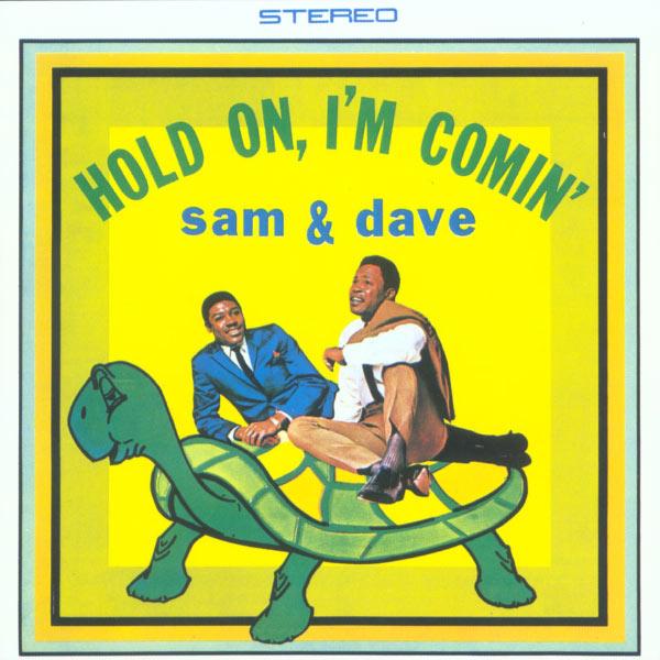 Hold On, I’m Comin’