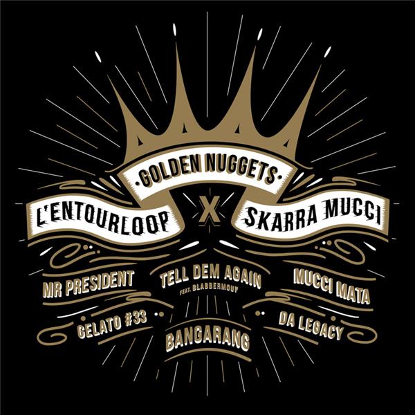 Golden nuggets feat. Skarra Mucci