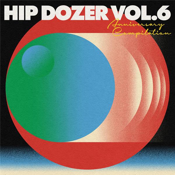 Hip Dozer Vol. 6