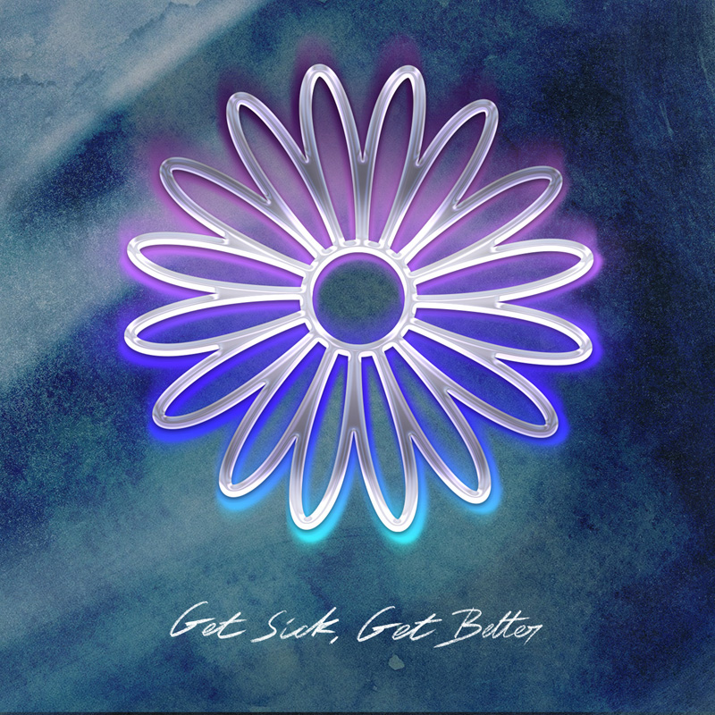 Get Sick, Get Better (Deluxe)