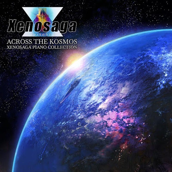 Xenosaga Piano Collection Across The Kosmos