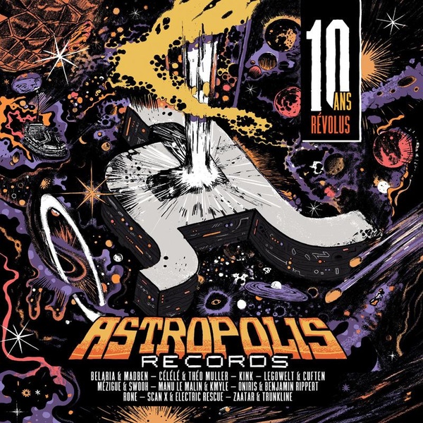 Astropolis Records 10 ans révolus