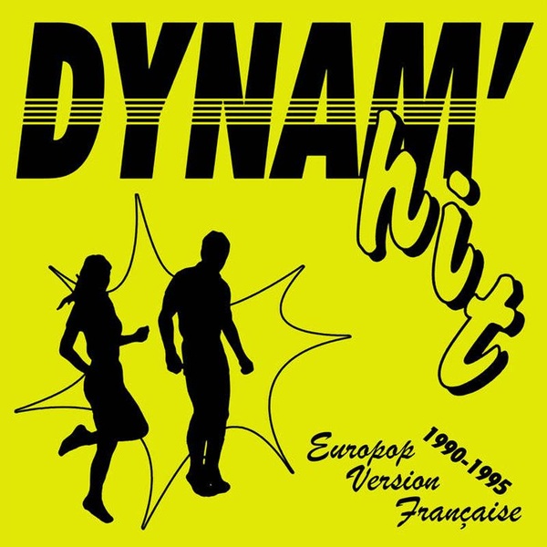 DYNAM HIT EUROPOP VERSION FRANCAISE 1990/1995