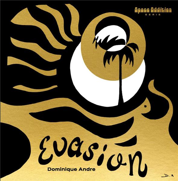 SPACE ODDITIES EVASION