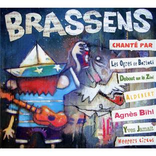 Brassens chanté par les Ogres de barback et Debout sur le zinc