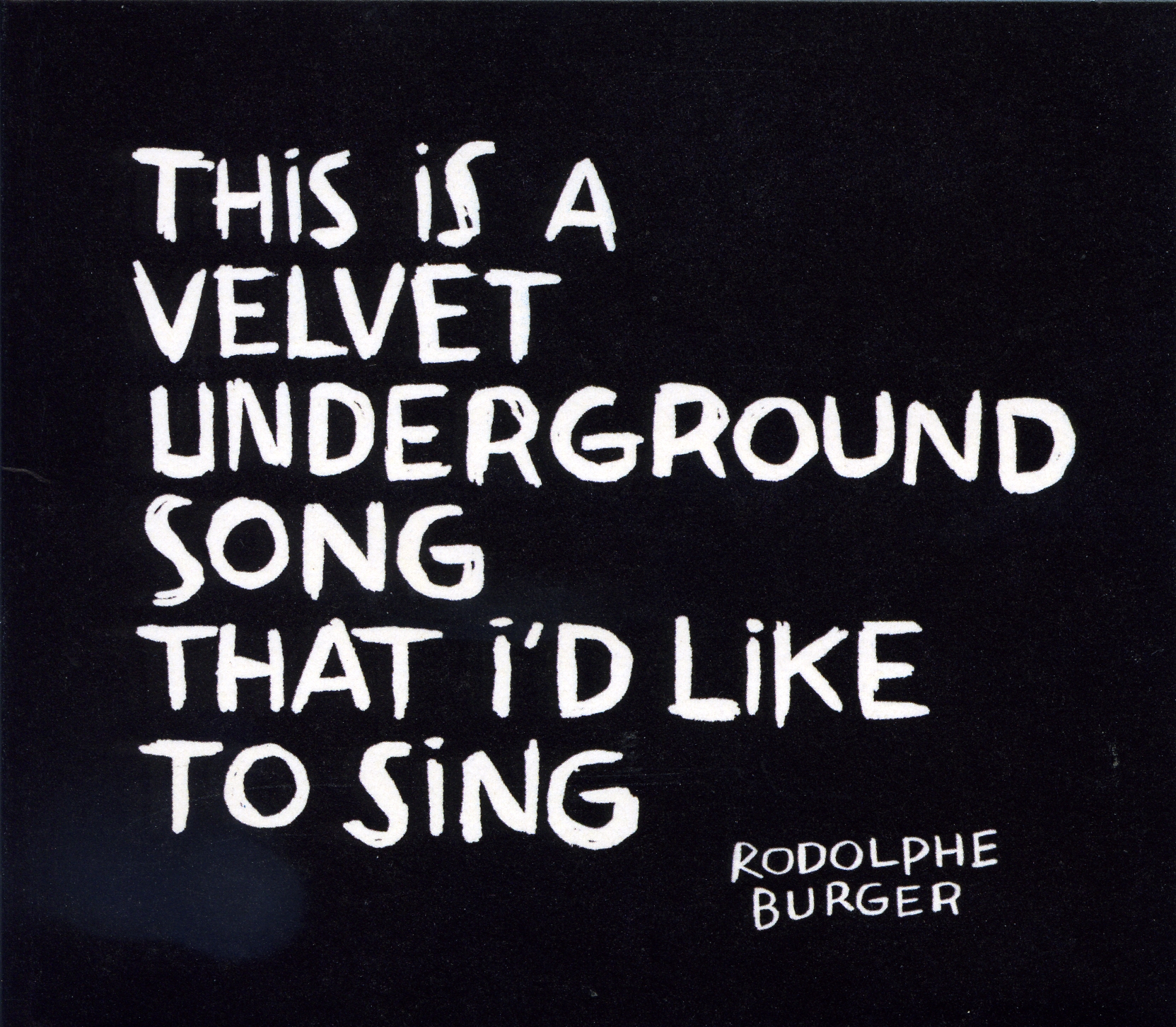 This Is a Velvet Underground Song That I’d Like to Sing