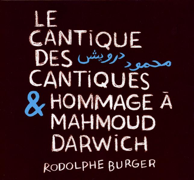 Cantique des cantiques & hommage à Mahmoud Darwich