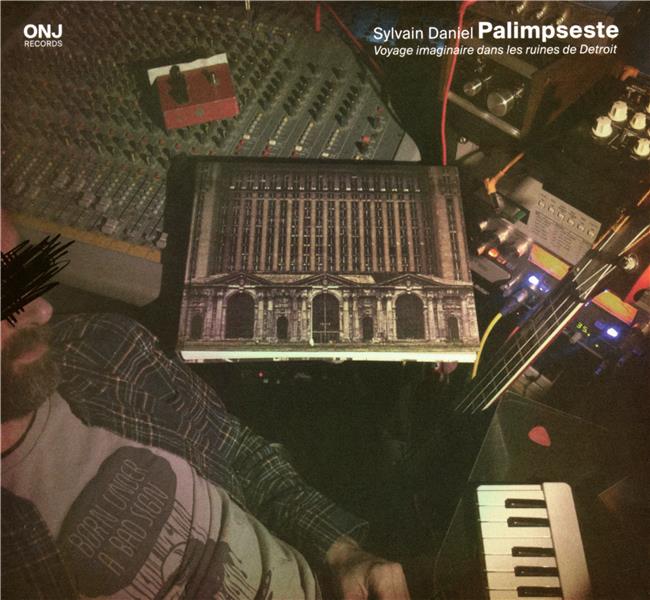 Palimpseste : Voyage imaginaire dans les ruines de Detroit