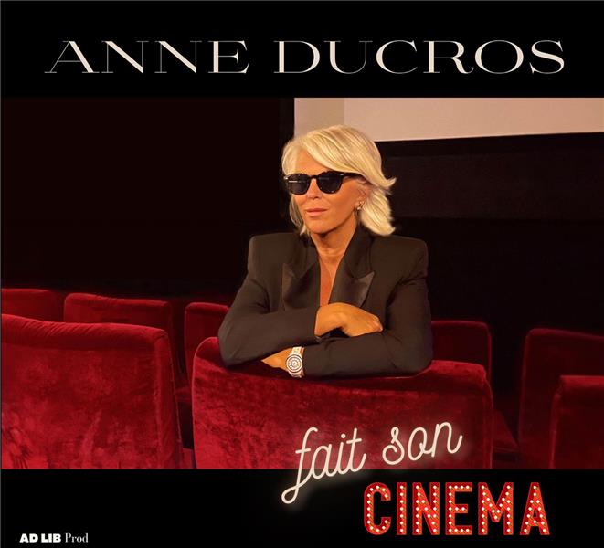 Anne Ducros fait son cinéma