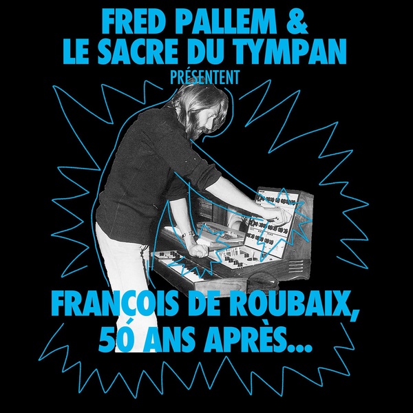 François De Roubaix, 50 ans après