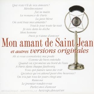 Mon amant de Saint-Jean et autres versions originales