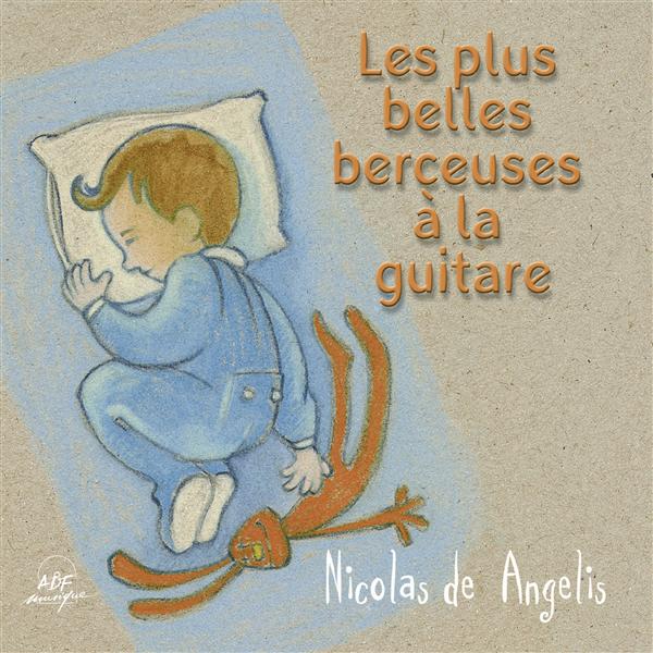 Les plus belles berceuses à la guitare