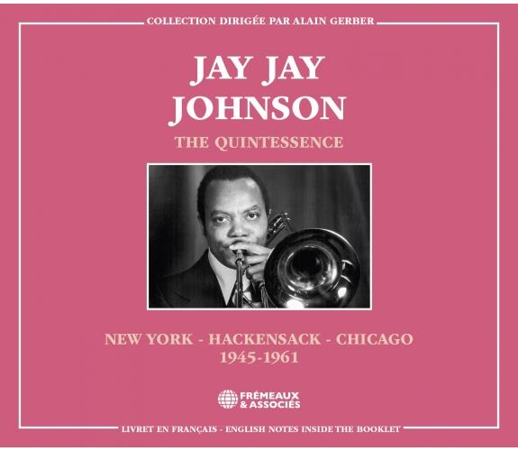 The Quintessence : New York, Hackensack, Chicago 1945-1961