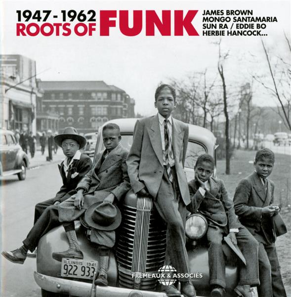 The roots of funk 1947-1962