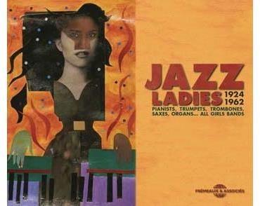 Jazz Ladies All Girls Band 1924-1962 Inclu un livret de 32 pages